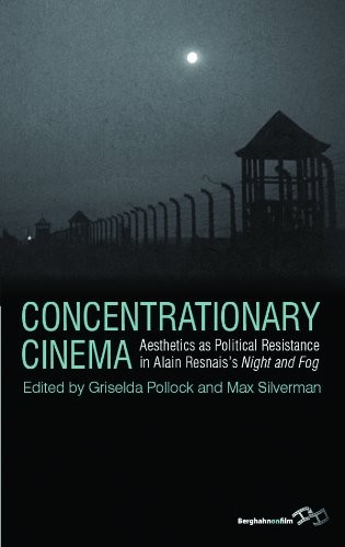 Copertina di Aesthetics as political resistance in Alain Resnais's Night and fog (1955)