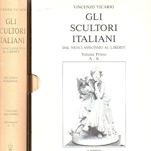 Copertina di Gli scultori italiani dal neoclassicismo al liberty