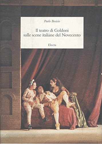 Copertina di Il teatro di Goldoni sulle scene italiane del Novecento