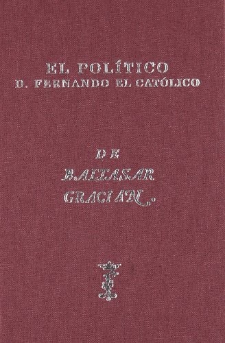 Copertina di El político don Fernando el Católico de Lorenzo Gracián