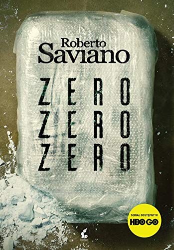 Copertina di Zero zero zero. Jak kokaina rzadzi swiatem