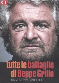 Copertina di Tutte le battaglie di Beppe Grillo