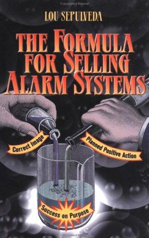 Copertina di The formula for selling alarm systems