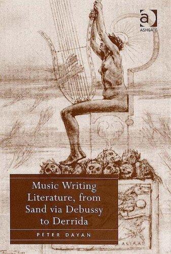 Copertina di Music writing literature, from Sand via Debussy to Derrida