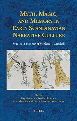 Copertina di Myth, Magic, and Memory in Early Scandinavian Narrative Culture