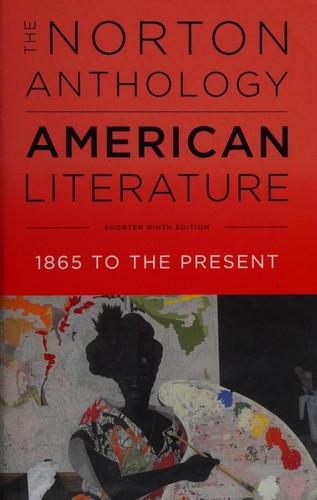 Copertina di The Norton Anthology of American Literature --Shorter Ninth Edition -- Volume 2, 1865 to the present