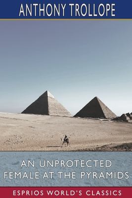 Copertina di Unprotected Female at the Pyramids