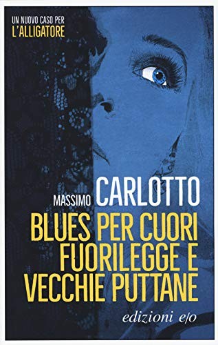 Copertina di Blues per cuori fuorilegge e vecchie puttane