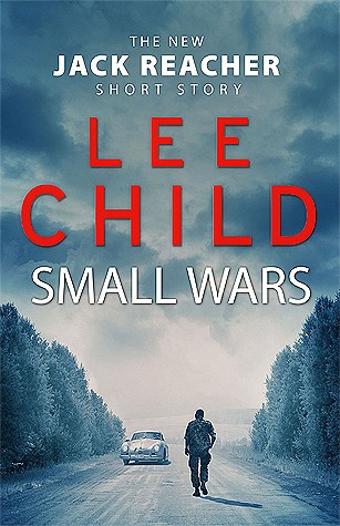 Copertina di Small Wars : (the New Jack Reacher Short Story)