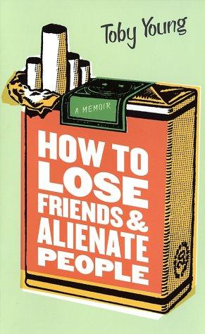 Copertina di How to Lose Friends and Alienate People