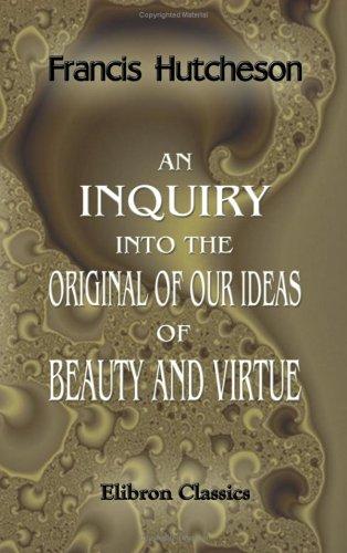 Copertina di An inquiry into the original of our ideas of beauty and virtue