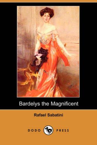Copertina di Bardelys the Magnificent