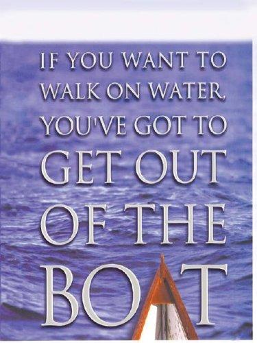 Copertina di If you want to walk on water, you've got to get out of the boat