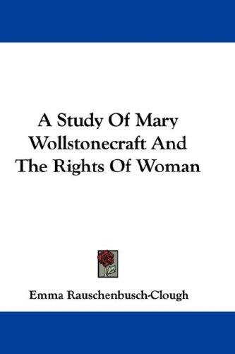 Copertina di A study of Mary Wollstonecraft and the rights of woman