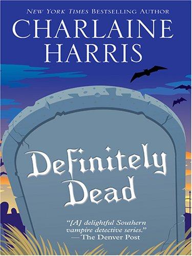 Copertina di Definitely Dead (Southern Vampire Mysteries, Book 6)