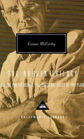 Copertina di The border trilogy (All the Pretty Horses / Cities of the Plain / Crossing)