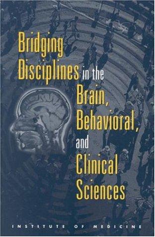 Copertina di Bridging disciplines in the brain, behavioral, and clinical sciences