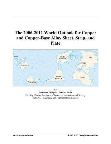 Copertina di The 2006-2011 World Outlook for Copper and Copper-Base Alloy Sheet, Strip, and Plate