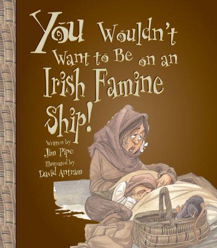 Copertina di You Wouldn't Want to Sail on an Irish Famine Ship!