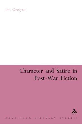 Copertina di CHARACTER AND SATIRE IN POSTWAR FICTION