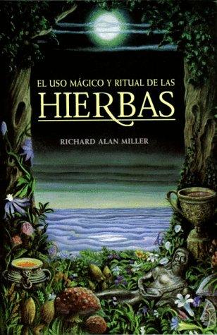 Copertina di El uso mágico y ritual de las hierbas (Inner Traditions)