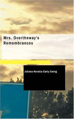 Copertina di Mrs. Overtheway's Remembrances