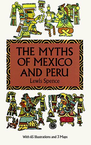 Copertina di The Myths of Mexico & Peru