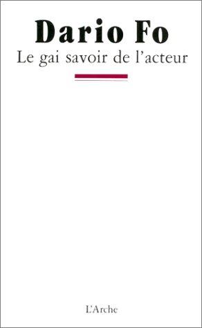 Copertina di Le gai savoir de l'acteur