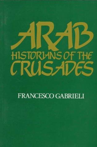 Copertina di Arab Historians of the Crusades (Islamic World)