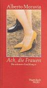 Copertina di Ach, die Frauen. Die schönsten Erzählungen