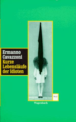 Copertina di Kurze Lebensläufe der Idioten. Kalendergeschichten