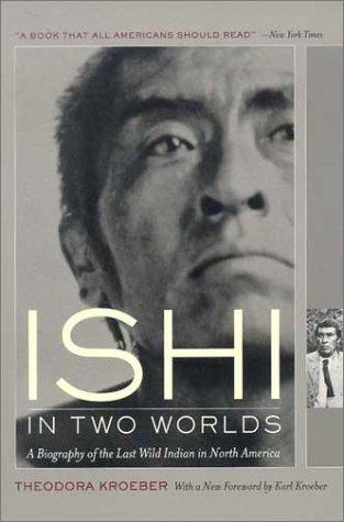 Copertina di Ishi in Two Worlds a Biogr