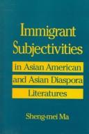 Copertina di Immigrant subjectivities in Asian American and Asian diaspora literatures