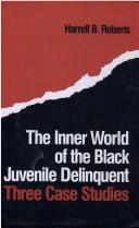Copertina di The inner world of the Black juvenile delinquent