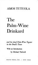 Copertina di The palm-wine drinkard and his dead palm-wine tapster in the Dead's Town