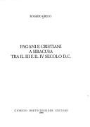 Copertina di Pagani e cristiani a Siracusa tra il III e il IV secolo D.C
