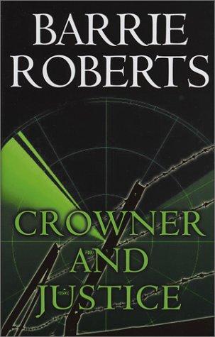Copertina di Crowner and Justice (A&B Crime)