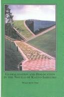 Copertina di Globalization and Dislocation in the Novels of Kazuo Ishiguro