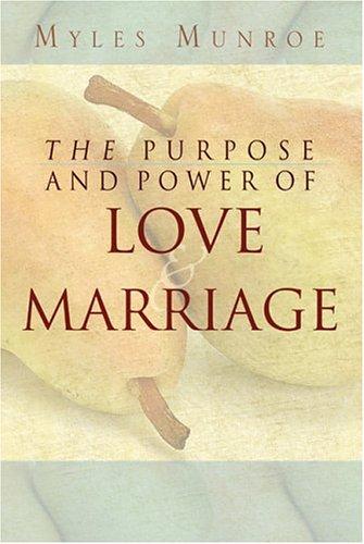 Copertina di The Purpose and Power of Love & Marriage