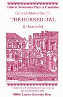 Copertina di Horned Owl (Carleton Renaissance Plays in Translation,)