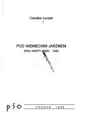 Copertina di Pod niemieckim jarzmem (Kraj Warty, 1939-1945)