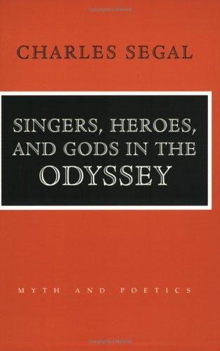 Copertina di Singers, Heroes, and Gods in the Odyssey (Myth and Poetics)
