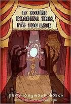 Copertina di If you're reading this, it's too late (Secret series #2)