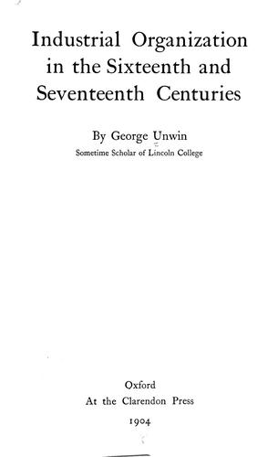 Copertina di Industrial organization in the sixteenth and seventeenth centuries