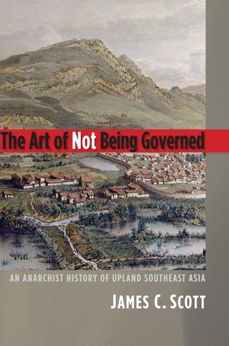 Copertina di The Art of Not Being Governed