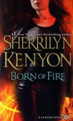 Copertina di Born of Fire (A League Novel)
