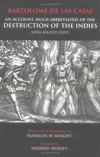 Copertina di An account, much abbreviated, of the destruction of the Indies, with related texts