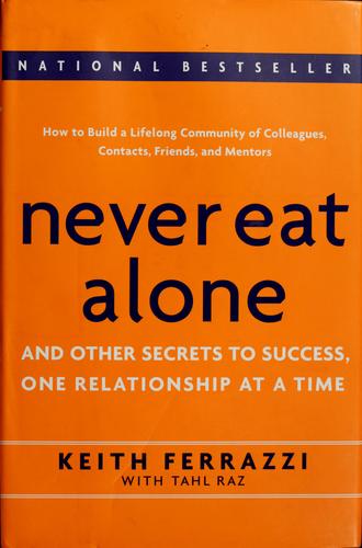 Copertina di Never eat alone and other secrets to success