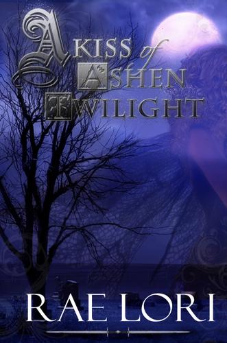 Copertina di A Kiss of Ashen Twilight (Book 1 in the Ashen Twilight Series)