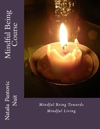 Copertina di Mindful Being (Alchemy of Love Mindfulness Training Book #4)